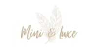 Mini and Luxe coupons